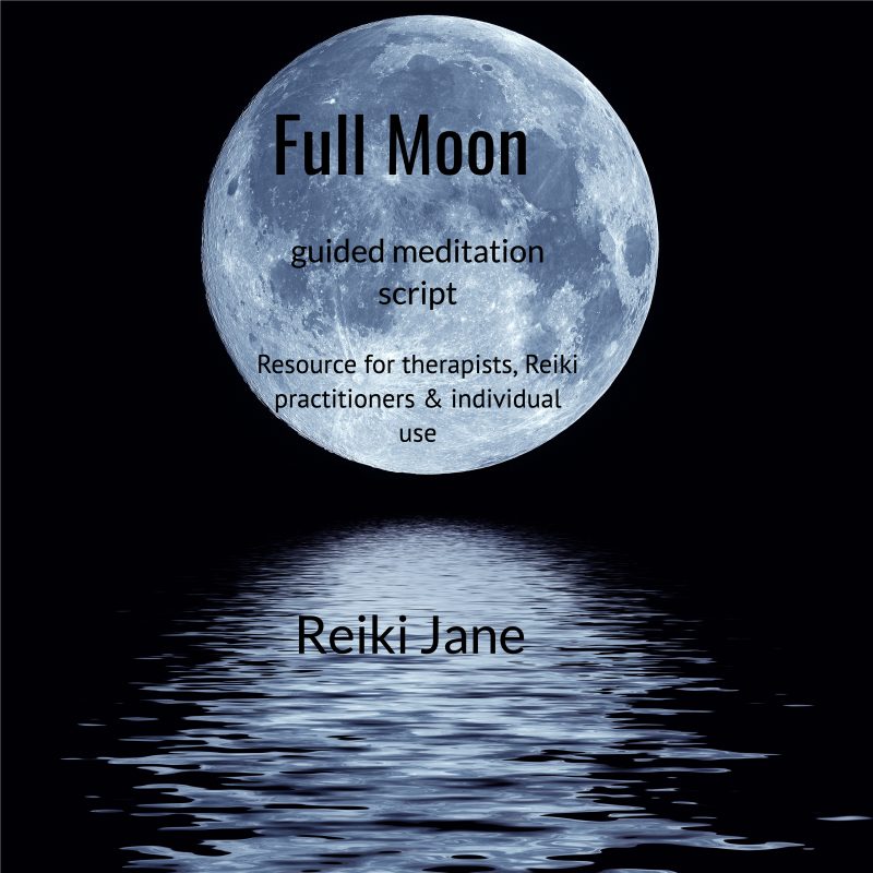 Full Moon Guided Meditation Script Reiki Jane