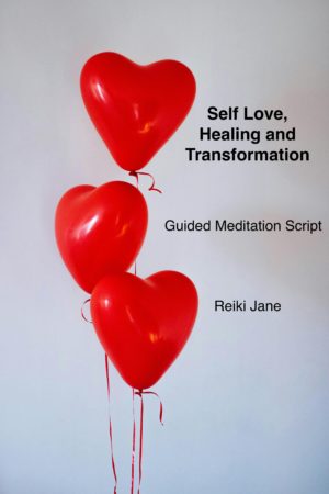 Self Love, Healing and Transformation - Guided Meditation Script
